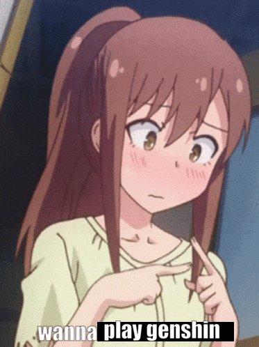 a girl in a ponytail is pointing at herself with the words wanna play genshin written below her