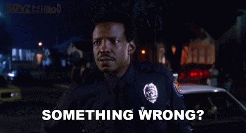 Something Wrong Officer Coffey GIF - Something Wrong Officer Coffey Boyz N The Hood GIFs