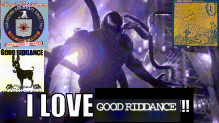 a poster that says i love good riddance on the top