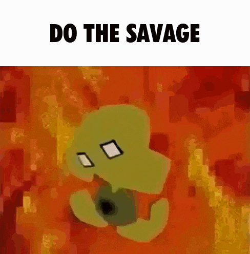 a picture of a cartoon character with the words do the savage on the bottom .