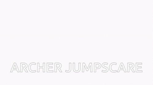 Archer Jumpscare GIF - Archer Jumpscare Soucs GIFs