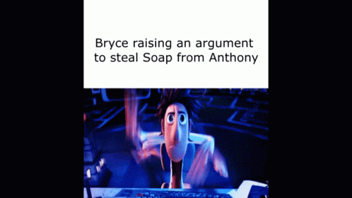 Bryce Raising An Argument To Steal Soap From Anthony GIF - Bryce Raising An Argument To Steal Soap From Anthony Typing GIFs