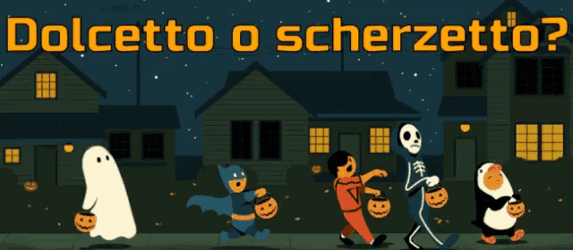dolcetto o scherzetto is written above a group of children