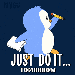 a penguin holding a pencil and a piece of paper with just do it tomorrow written on it