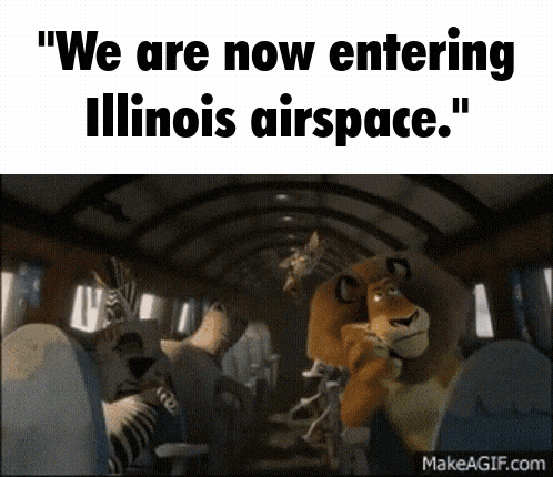 a cartoon of a plane with the words " we are now entering illinois airspace "
