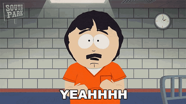 a cartoon character from south park is in a jail cell and says yeahhhh