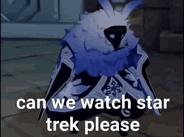 a cartoon character is kneeling down with the words `` can we watch star trek please '' .