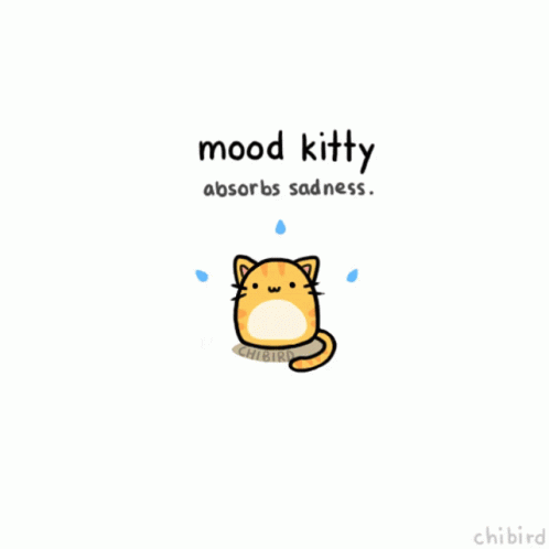 Mood Kitty Happiness GIF - Mood Kitty Happiness Absorb Sadness GIFs