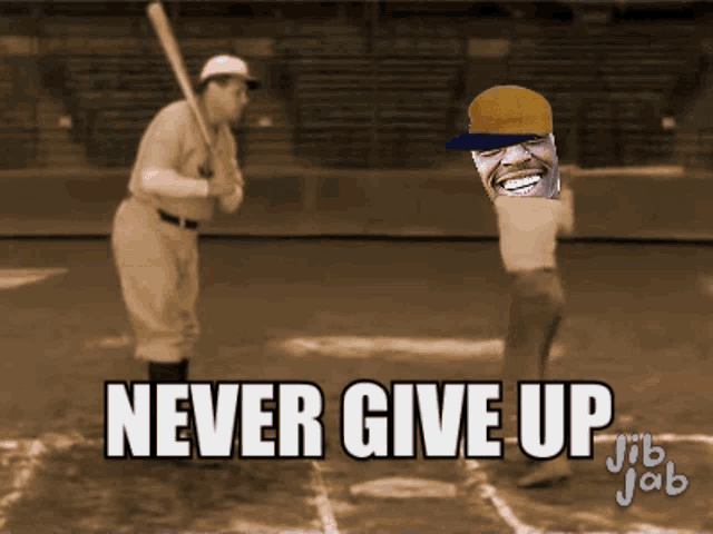 a picture of a baseball player with the words " never give up " below him
