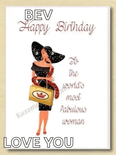 a happy birthday card with a woman in a black dress and hat holding a bag .