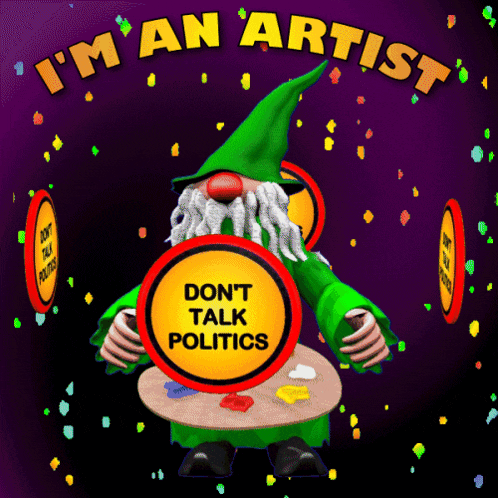 a gnome holding a sign that says " don 't talk politics "