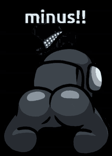 an among us character with a top hat and the words minus written on it