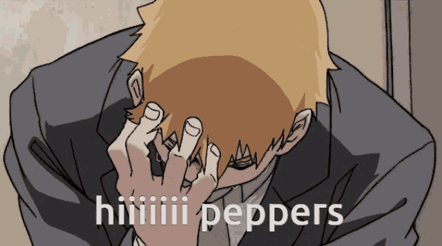 a man in a suit is covering his face with his hands and the words hiiiiii peppers are above him