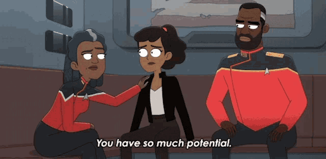 a cartoon says " you have so much potential " to a woman