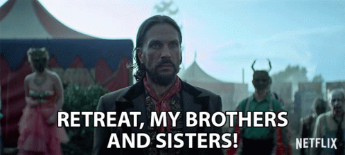 Retreat My Brothers And Sisters Will Swenson GIF - Retreat My Brothers And Sisters Will Swenson Professor Carcosa GIFs
