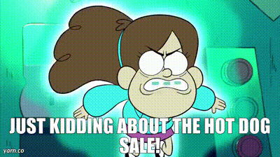 a cartoon of a girl with the words just kidding about the hot dog sale below her