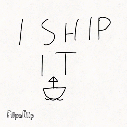 I Ship It Shipped GIF - I Ship It Shipped GIFs