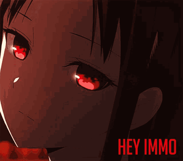 a poster of a girl with red eyes and the words hey immo
