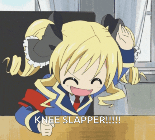a knee slapper is being shouted by a blonde anime girl
