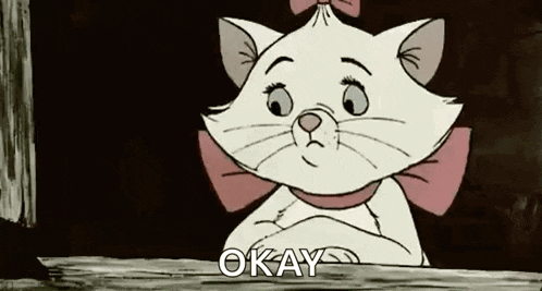 marie from the aristocats is looking out a window and saying okay .