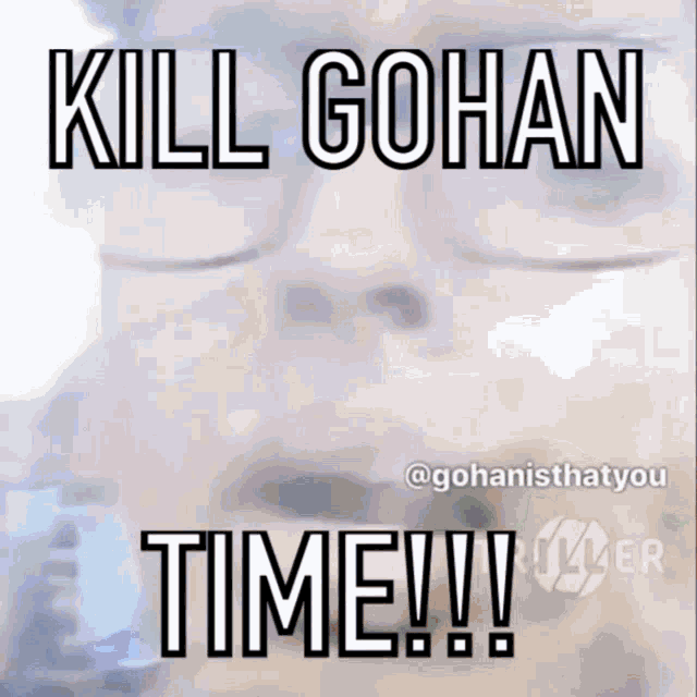 Killgohan Killgohantime GIF - Killgohan Killgohantime Gohan GIFs