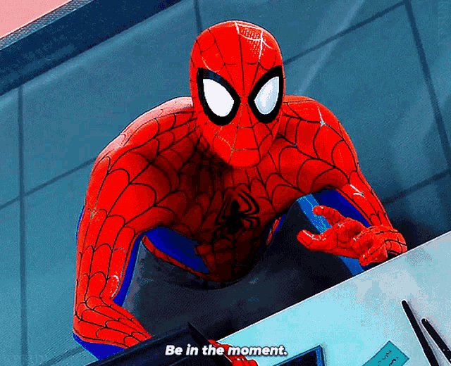 Spider Man Be In The Moment GIF - Spider Man Be In The Moment Peter B Parker GIFs
