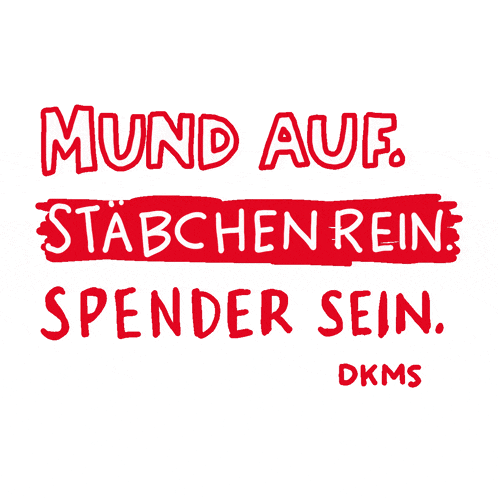 a red sign that says mund auf stabchen rein spender sein dkms