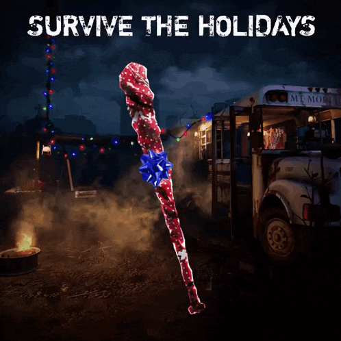 a poster that says survive the holidays with a picture of a bus in the background