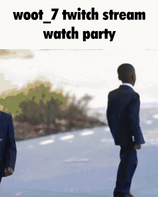 two men in suits are standing next to each other with the words woot 7 twitch stream watch party written above them