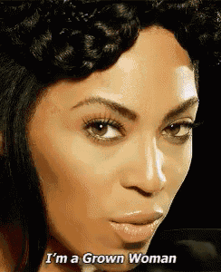 a woman says i 'm a grown woman in a close up of her face