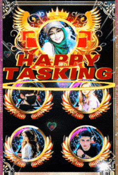 a poster that says happy tasking with a picture of a woman in the middle
