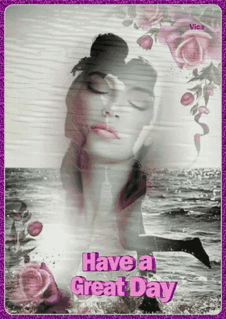 a picture of a woman with the words have a great day below her