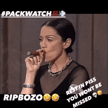 a picture of a woman smoking a cigar with a caption that says rip bozo