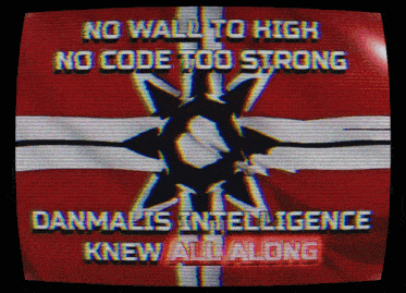 a tv screen that says no wall to high no code too strong and danmalis intelligence knew all along