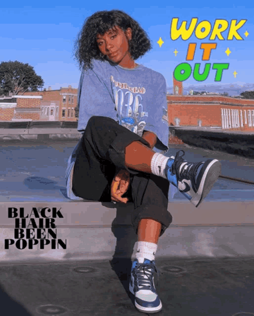 a girl is sitting on a roof with the words work it out on the bottom