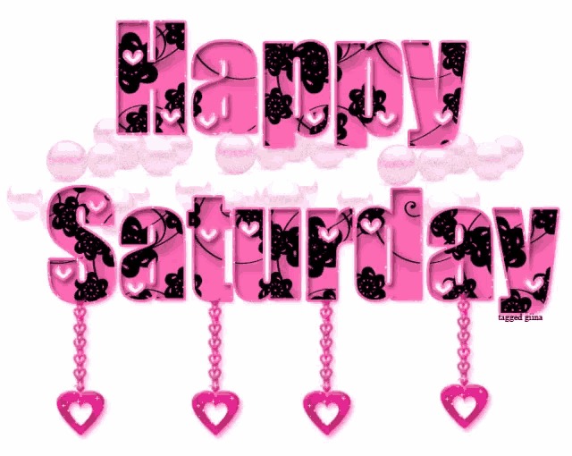 a pink and black sign that says happy saturday on it
