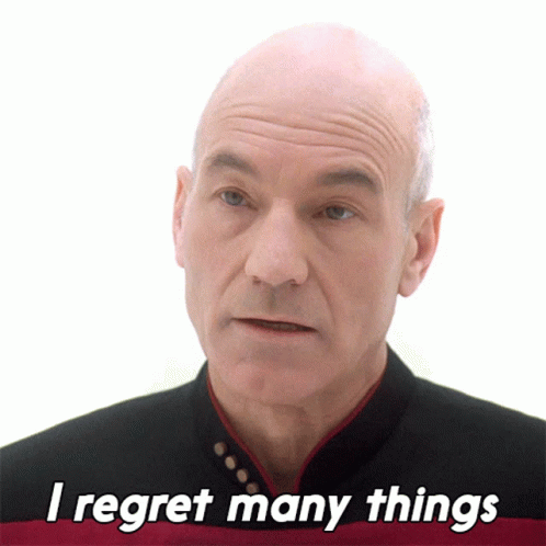 I Regret Many Things Captain Jean Luc Picard GIF - I Regret Many Things Captain Jean Luc Picard Star Trek GIFs
