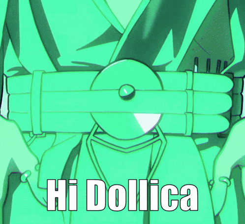 a green cartoon character says hi dollica in white letters
