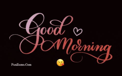a black background with the words " good morning " and a heart