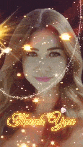 a woman 's face is surrounded by sparks and the words thank you