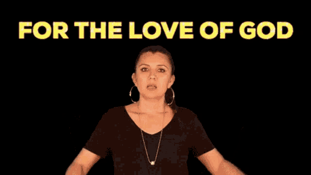 a woman is holding her hands up in the air with the words for the love of god behind her