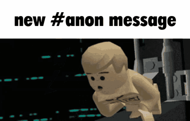 a picture of a lego character with the words new #anon message above it