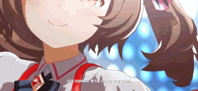 a close up of a girl with the words " get chance to go to the top " on the bottom