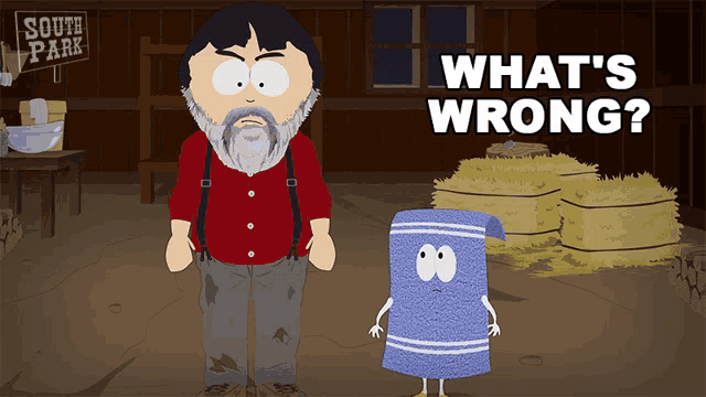 a cartoon of a man standing next to a towel with the words what 's wrong below him