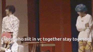 those who slit in vc together stay together written on a red background