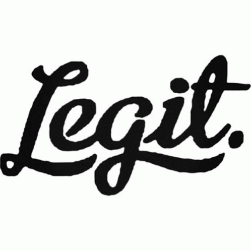 Legit GIF - Legit GIFs