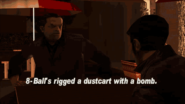 a screenshot of a video game that says 8 ball 's rigged a dustcart with a bomb on it