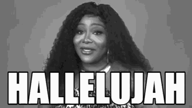 a black and white photo of a woman with the words halleluyah written on the bottom .