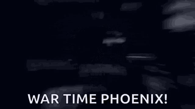 a black and white poster with the words `` war time phoenix '' written on it .