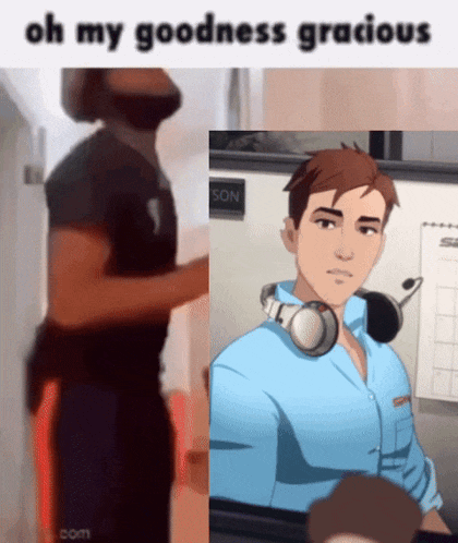 a picture of a man with headphones and the words oh my goodness gracious on the bottom